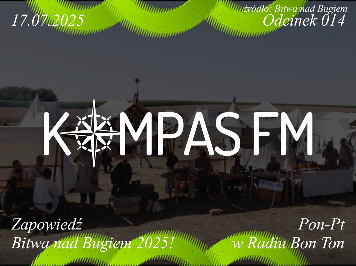 Zapowiedź Bitwy nad Bugiem 2025! - Kompas FM Zapowiedź Bitwy nad Bugiem 2025! - Kompas FM