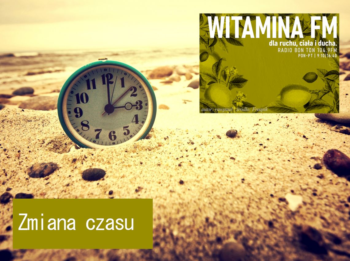 Zmiana czasu - Witamina FM Zmiana czasu - Witamina FM