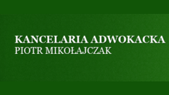 Adwokat Piła - Piotr Mikołajczak - Kancelaria Adwokacka