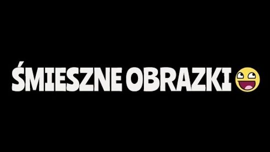 Humor - Śmieszne obrazki 