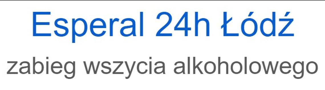 Gabinet medyczny Esperal24h - Łódź - zaszycie alkoholowe